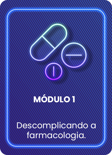  Módulo 1 - Descomplicando a farmacologia.