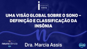 Uma visão global sobre o sono #01 – Definição e Classificação da insônia