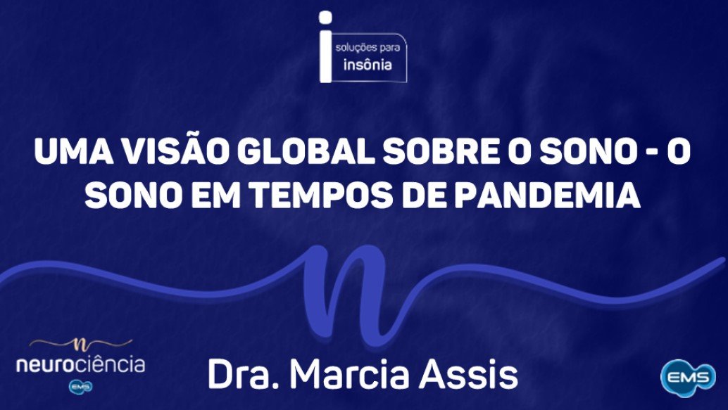 Uma visão global sobre o sono #08 –  O Sono em tempos de Pandemia