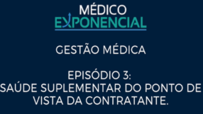 GESTÃO MÉDICA: SAÚDE SUPLEMENTAR DO PONTO DE VISTA DA CONTRATANTE