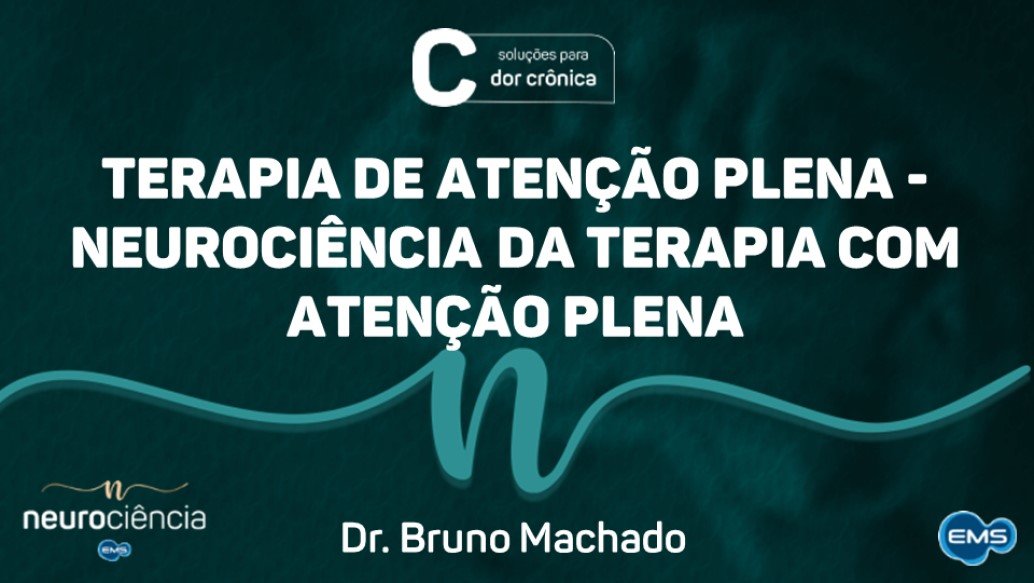 Terapia de Atenção Plena – Neurociência da terapia com atenção plena