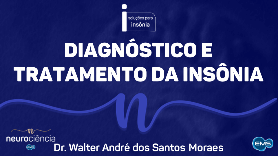 Diagnóstico e Tratamento da Insônia