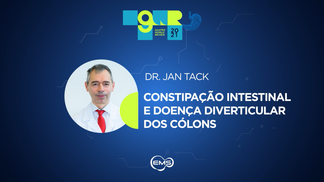 Constipação Intestinal e Doença Diverticular dos Cólons – Dr. Jan Tack | GWR 2021