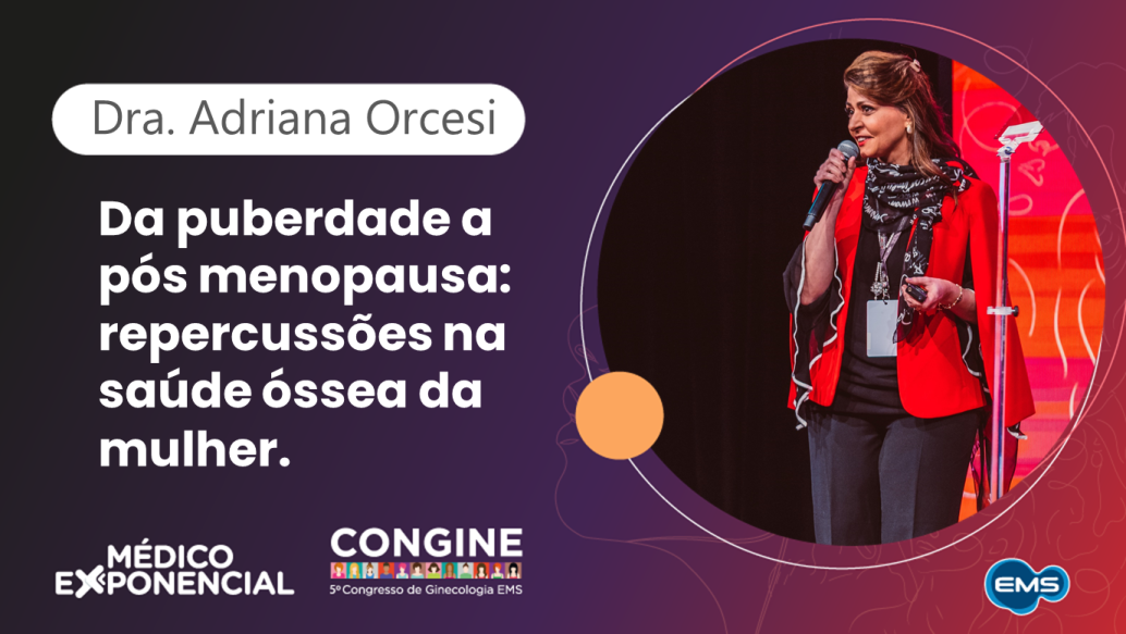 Da puberdade a pós menopausa | CONGINE 2022