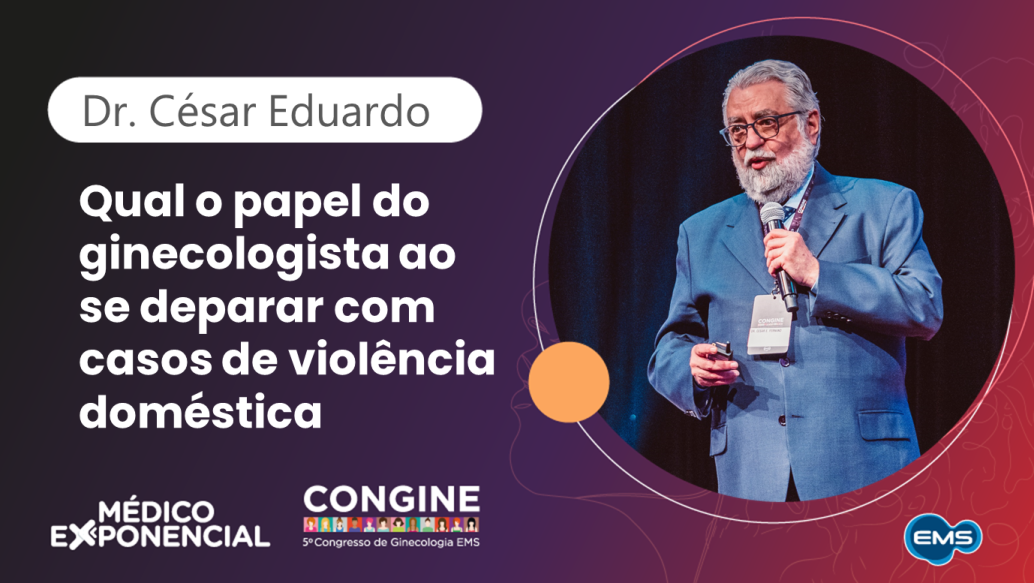 Qual o papel do Ginecologista ao se deparar com casos de violência doméstica | CONGINE 2022