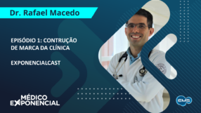 ExponencialCast | EP 1: Construção de Marca da Clínica